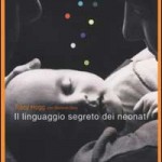 Il linguaggio segreto dei neonati